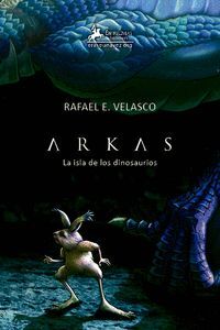 RECOMENDACIONES LECTORAS: ARKAS – Rafael Espinosa Velasco